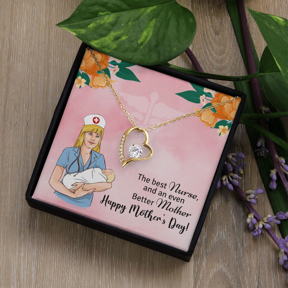 Happy Mother's Day | The best Nurse, and an even better Mother, Happy Mother's Day! - Forever Love Necklace