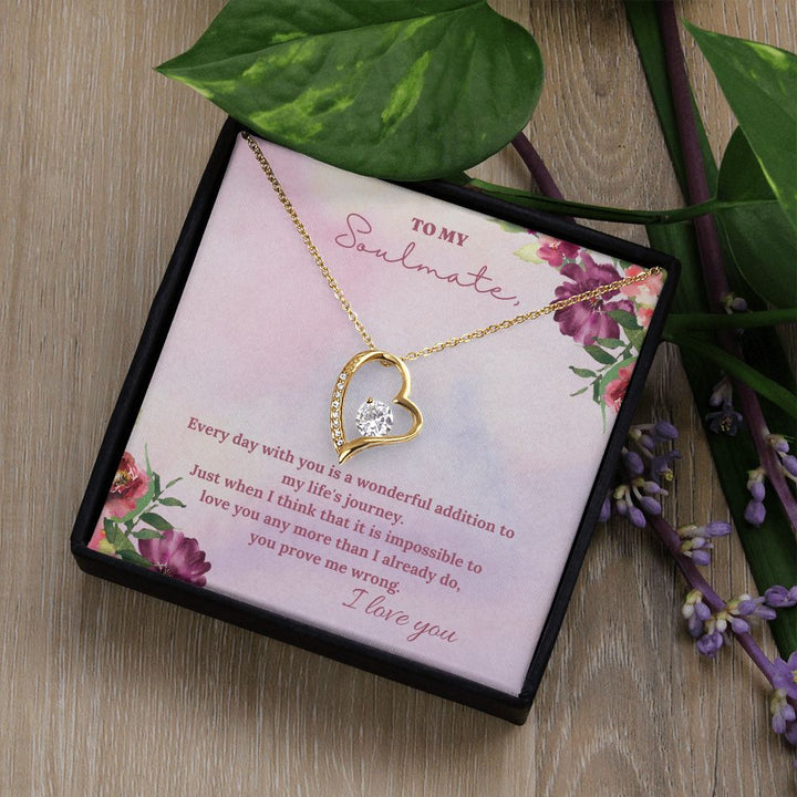 To My Soulmate | Every day with you is a wonderful addition to my life's journey - Forever Love Necklace