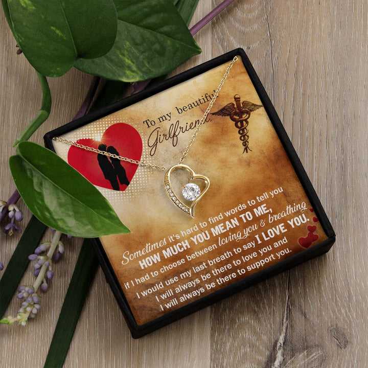 To My Beautiful Girlfriend | Sometimes it's hard to find words to tell you how much you mean to me - Forever Love Necklace