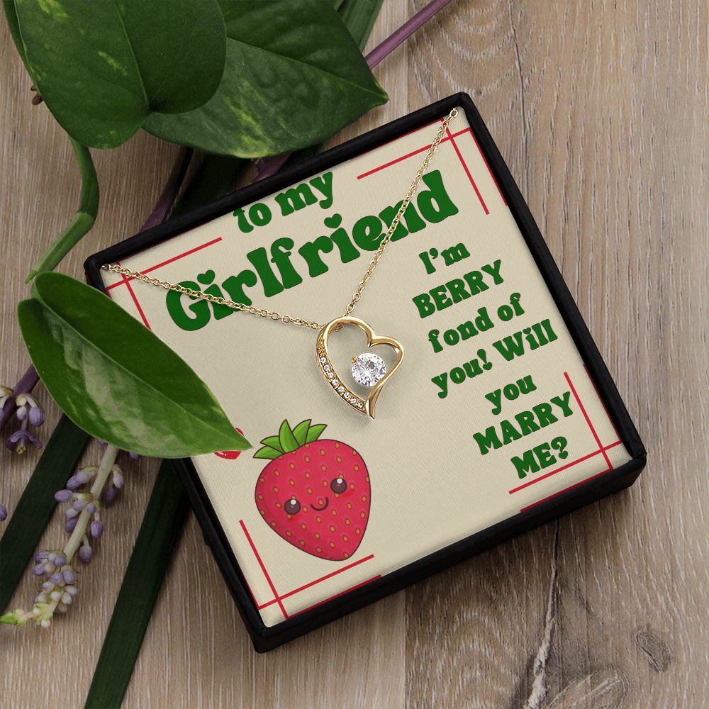 To My Girlfriend | I'm Berry fond of You! Will You Marry Me? - Forever Love Necklace