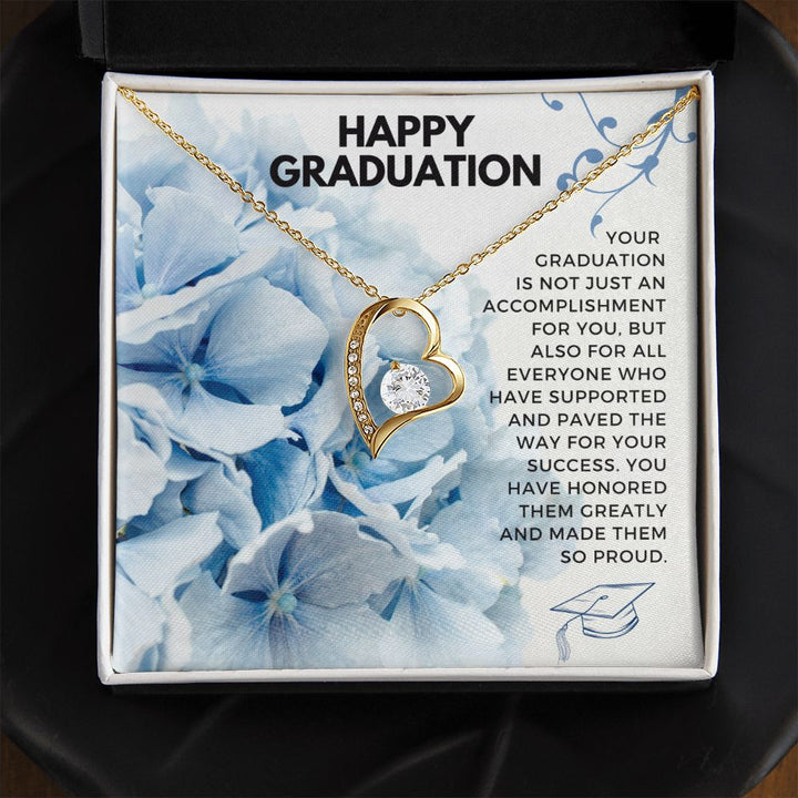 Happy Graduation | You have honored them greatly and made them so proud - Forever Love Necklace