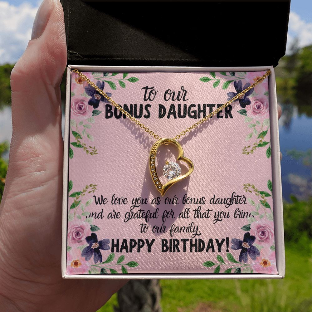 To our Bonus Daughter | We love you as our bonus daughter. Happy Birthday!  - Forever Love Necklace