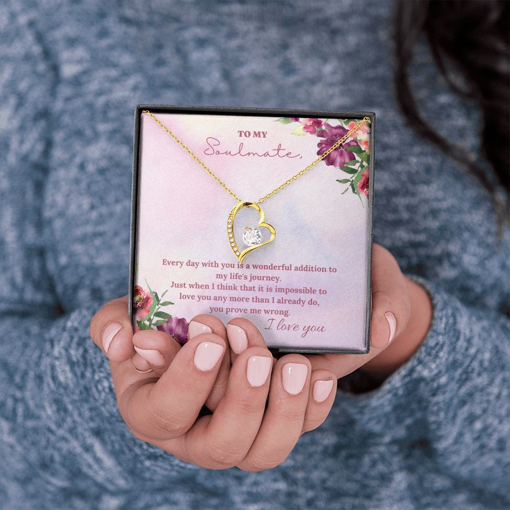 To My Soulmate | Every day with you is a wonderful addition to my life's journey - Forever Love Necklace