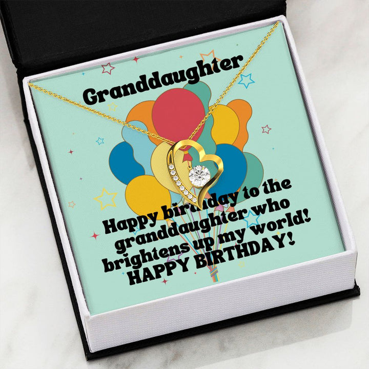 Granddaughter | Happy Birthday to the granddaughter who brightens up my world! - Forever Love Necklace