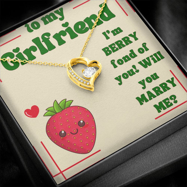 To My Girlfriend | I'm Berry fond of You! Will You Marry Me? - Forever Love Necklace