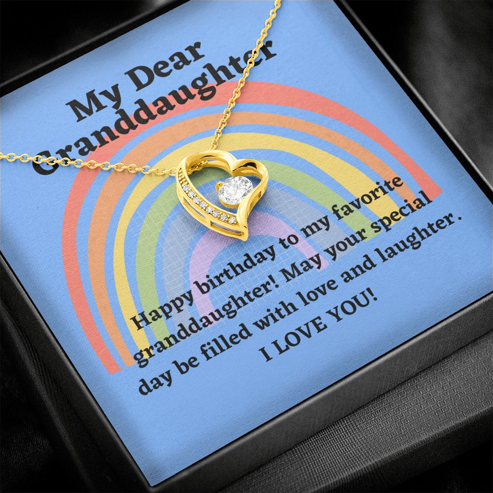 My Dear Granddaughter | Happy Birthday to my favorite granddaughter! May your special day be filled with love and laughter - Forever Love Necklace