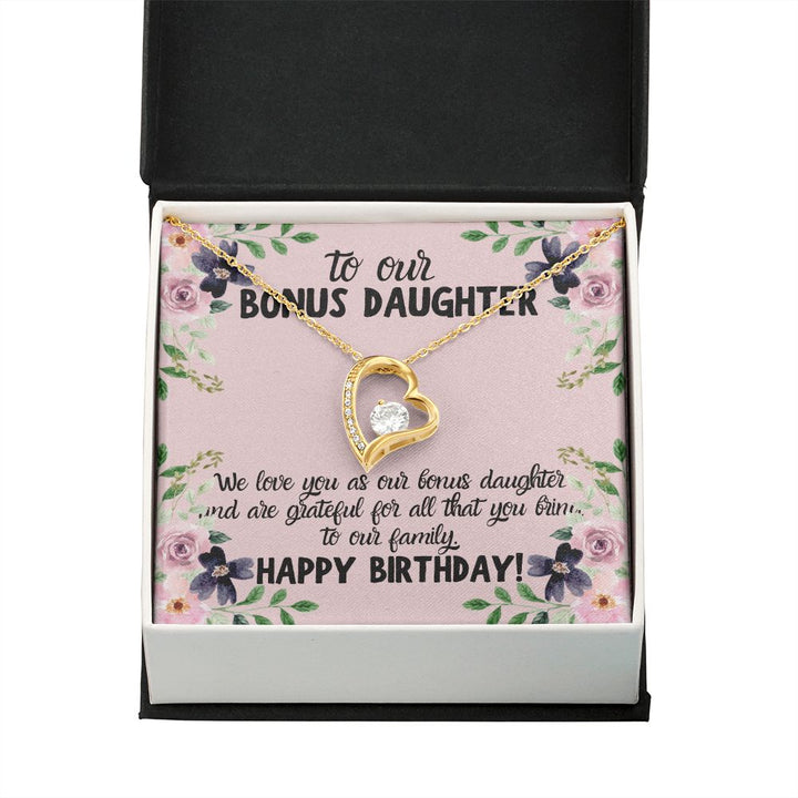 To our Bonus Daughter | We love you as our bonus daughter. Happy Birthday!  - Forever Love Necklace