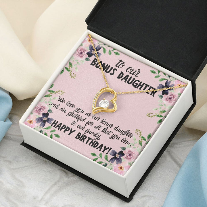 To our Bonus Daughter | We love you as our bonus daughter. Happy Birthday!  - Forever Love Necklace