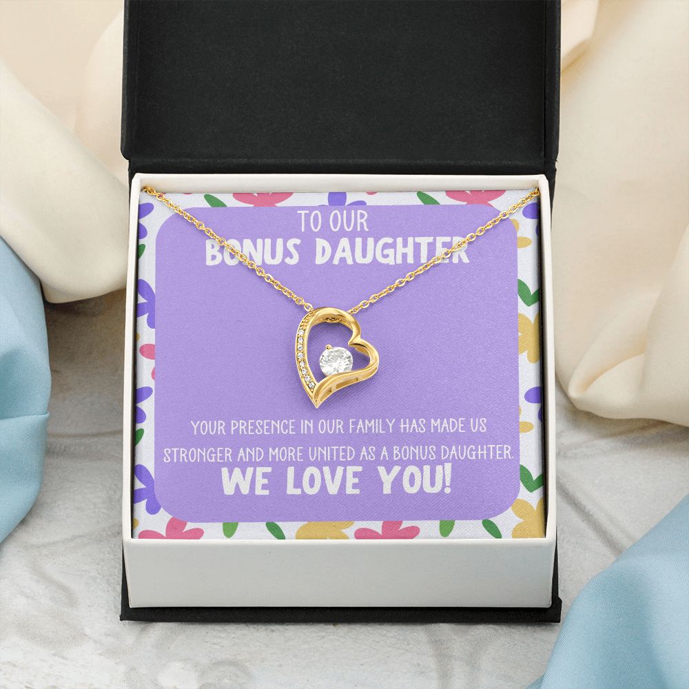 To our Bonus Daughter | Your presence in our family has made us stronger and more united as a bonus daughter - Forever Love Necklace