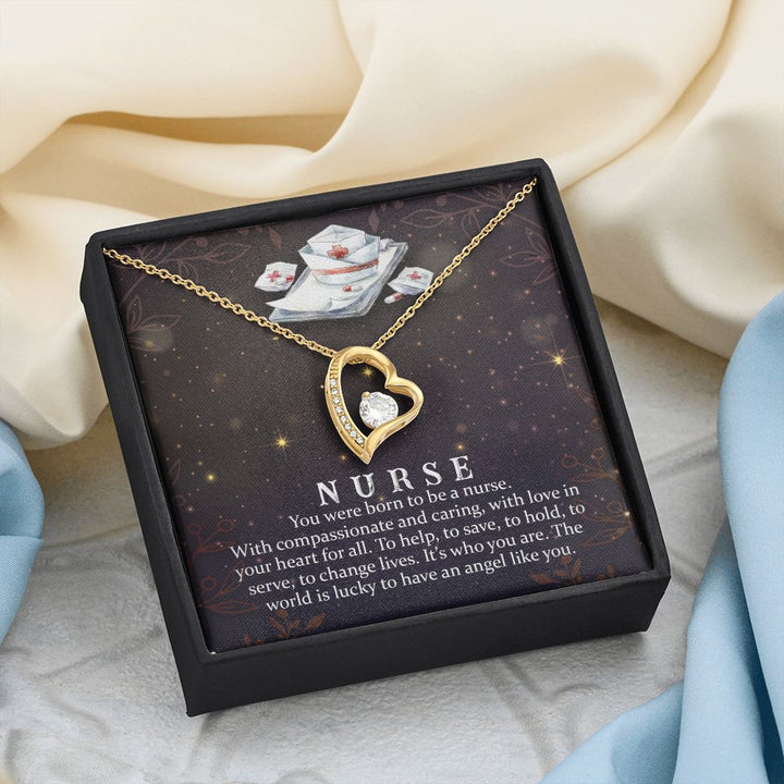 Nurse | You were born to be a Nurse. With compassionate and caring, with love in your heart for all. - Forever Love Necklace