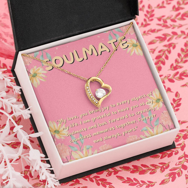 Soulmate | I am grateful to have you as my soulmate and look forward to creating countless memories together - Forever Love Necklace