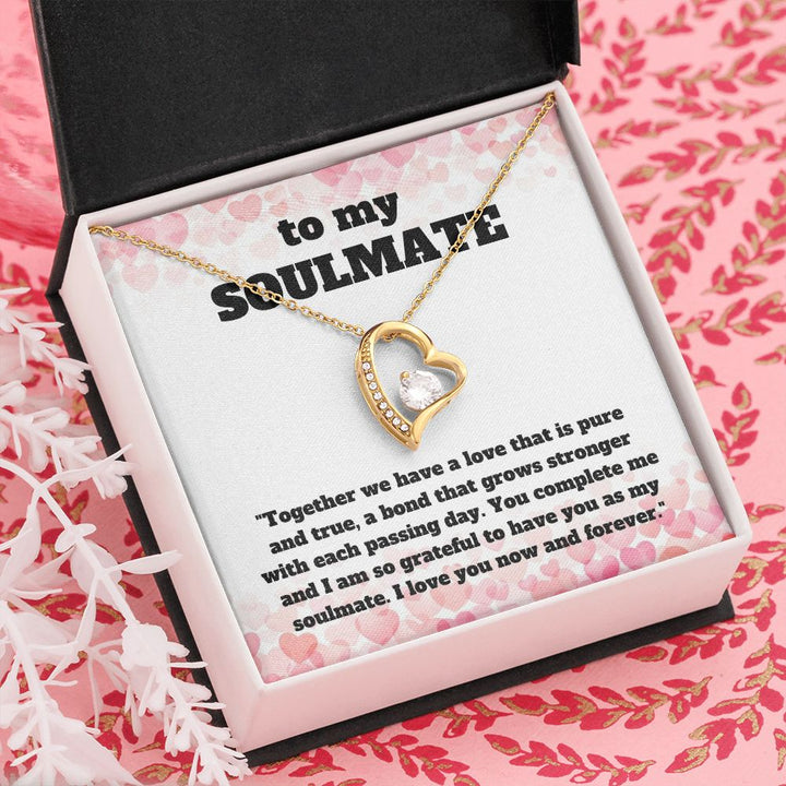 To My Soulmate | Together we have a love that is pure and true, a bond that grows stronger with each passing day - Forever Love Necklace