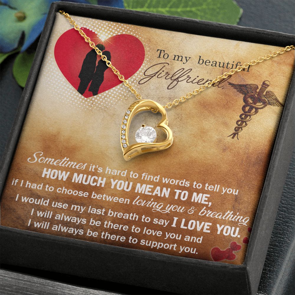 To My Beautiful Girlfriend | Sometimes it's hard to find words to tell you how much you mean to me - Forever Love Necklace