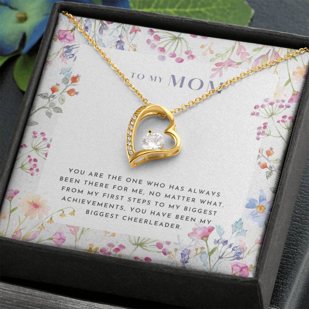 To My Mom | You are the one who has always been there for me - Forever Love Necklace