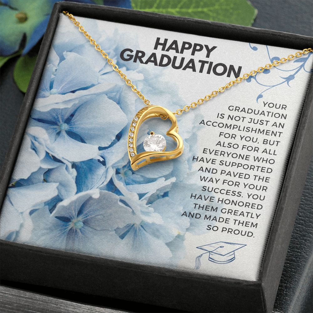 Happy Graduation | You have honored them greatly and made them so proud - Forever Love Necklace