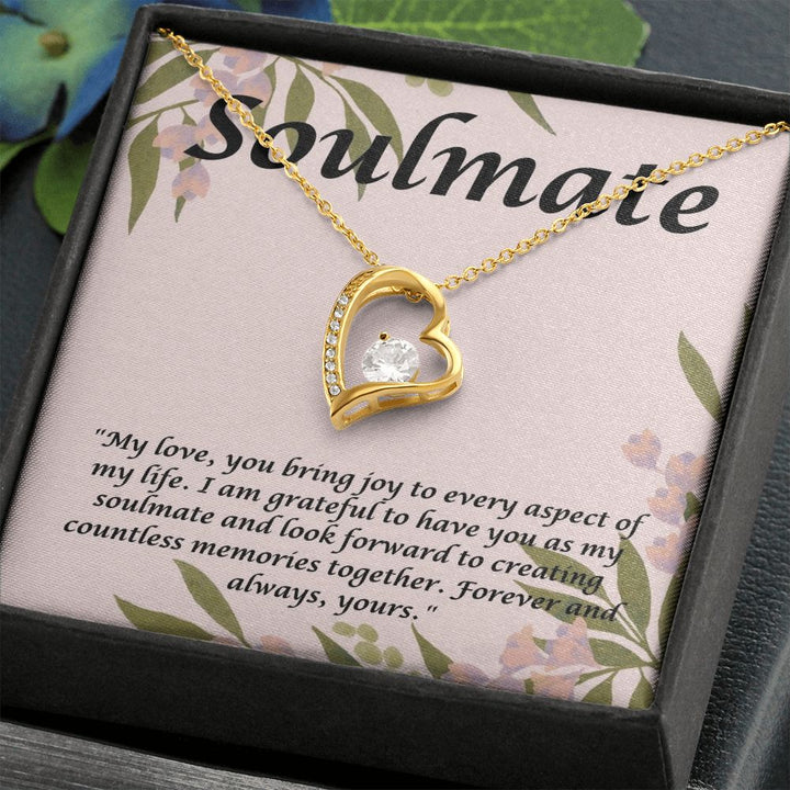 Soulmate | My Love, you bring joy to every aspect of my Life. - Forever Love Necklace