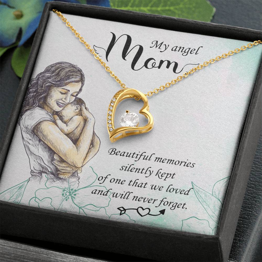 My angel Mom | Beautiful memories silently kept of one that we loved and will never forget - Forever Love Necklace