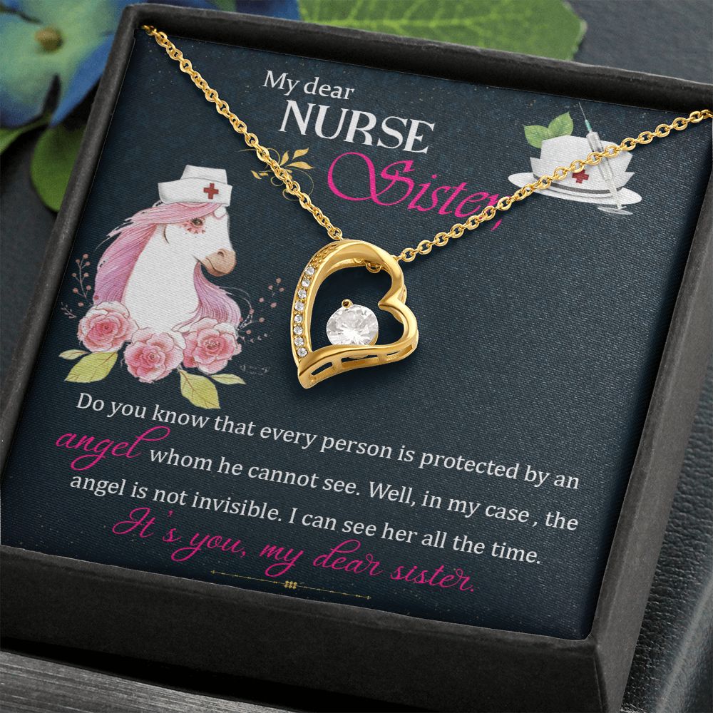 My Dear Nurse Sister | The Angel is not invisible. I can see her all the time. It's you, My Dear Sister. - Forever Love Necklace