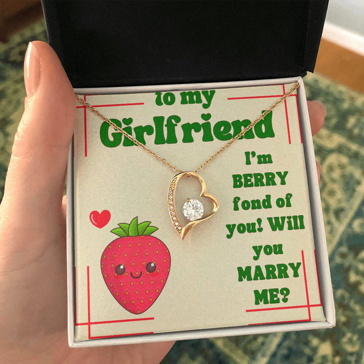 To My Girlfriend | I'm Berry fond of You! Will You Marry Me? - Forever Love Necklace