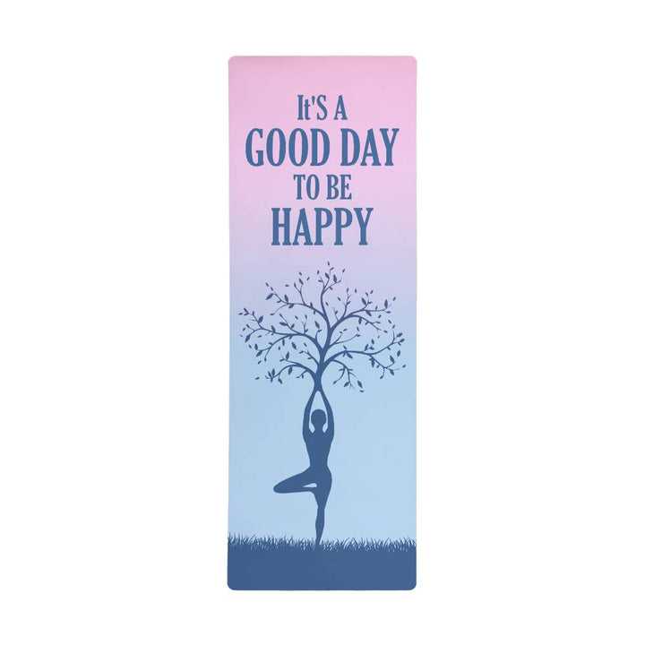 It's a Good Day To Be Happy - Rubber Yoga Mat