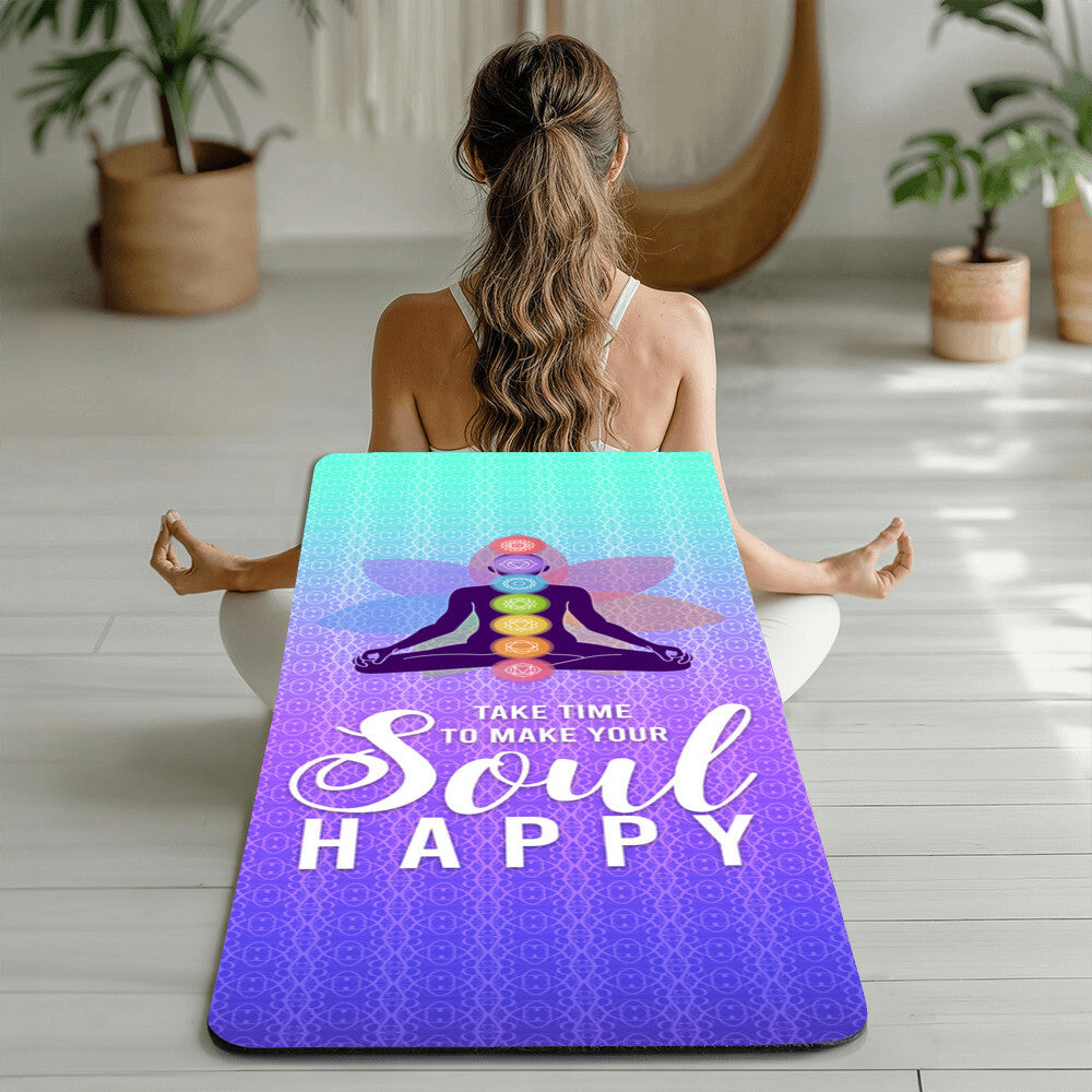 Take Time to Make Your Soul Happy - Rubber Yoga Mat