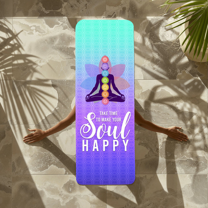 Take Time to Make Your Soul Happy - Rubber Yoga Mat