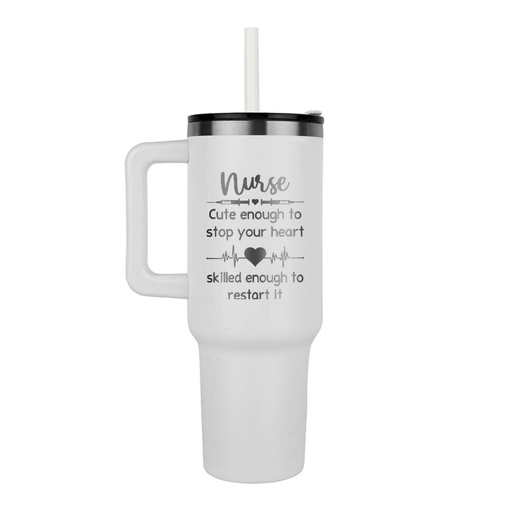 Nurse | Cute enough to stop your heart and skilled enough to restart it - Pinnacle 40oz Tumbler