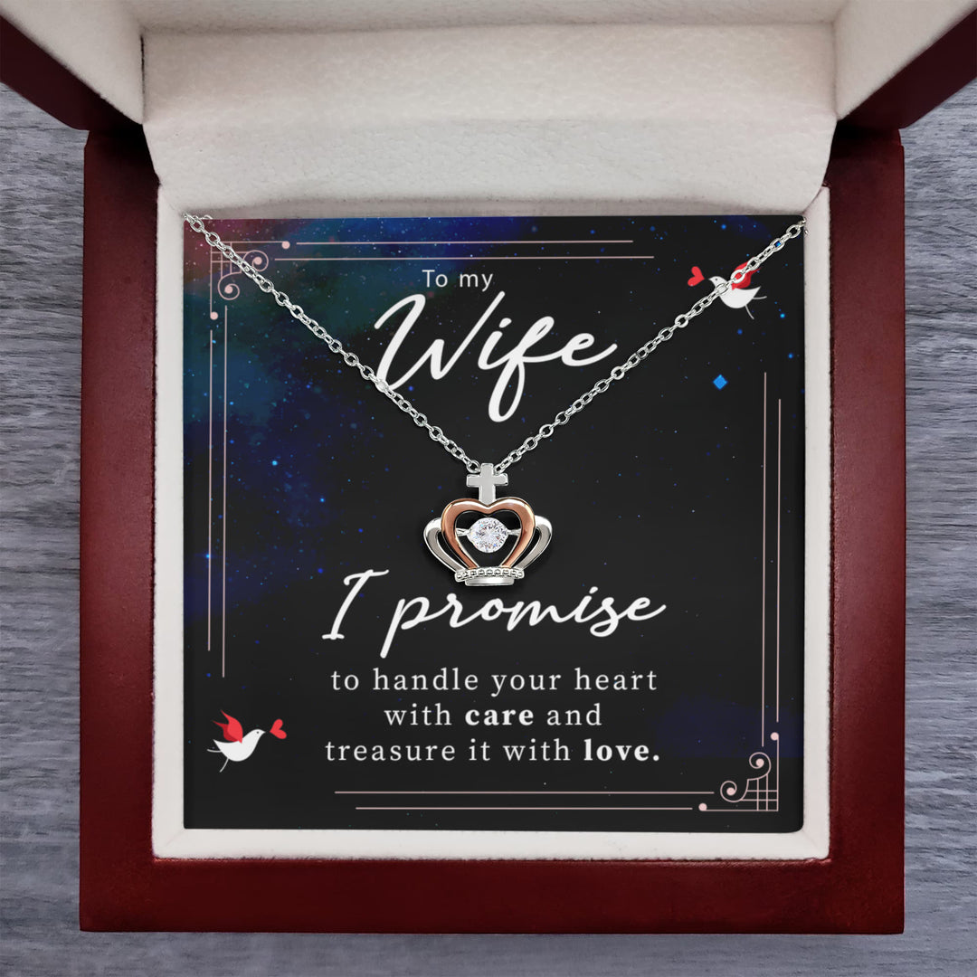 To My Wife - I promise to handle your heart with care - Crown Pendant Necklace