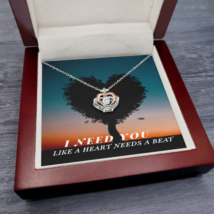 I need you like a heart needs a beat - Crown Pendant Necklace
