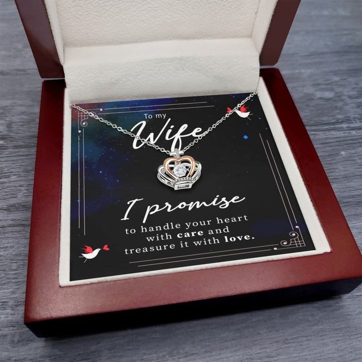 To My Wife - I promise to handle your heart with care - Crown Pendant Necklace