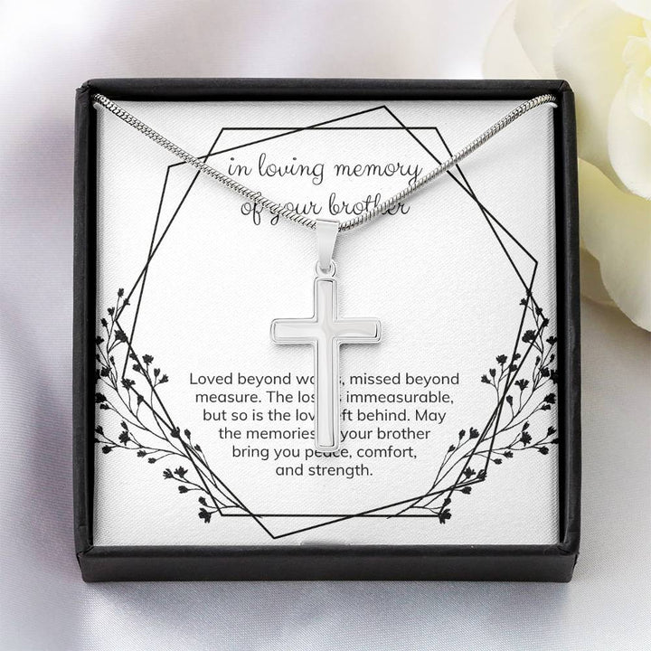 In loving memory of your Brother | The loss is immeasurable, but so is the love left behind - Stainless Cross Necklace