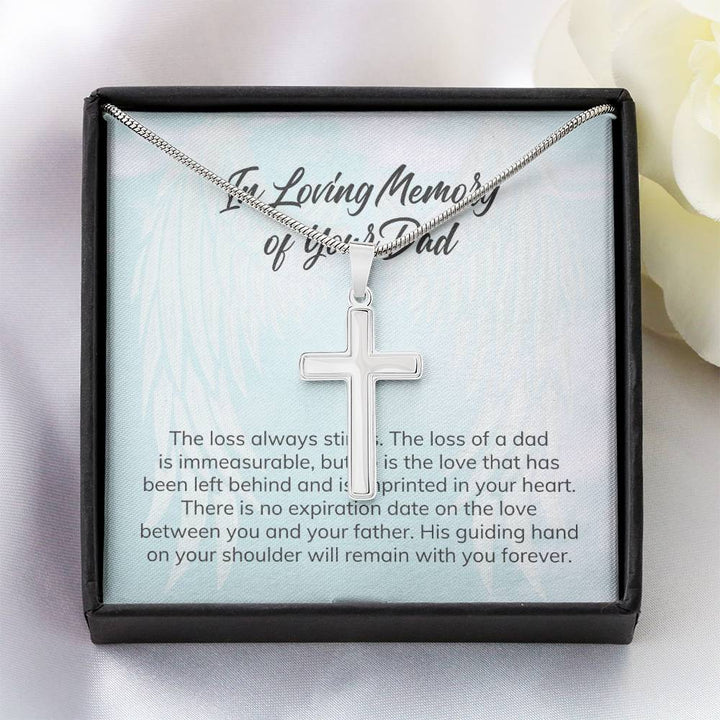 In Loving Memory of Your Dad | There is no expiration date on the love between you and your Father - Stainless Cross Necklace