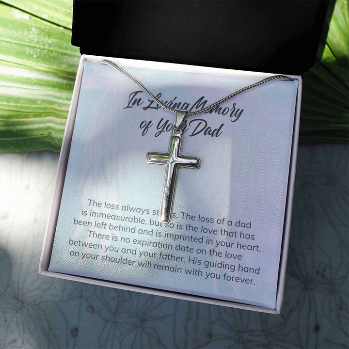 In Loving Memory of Your Dad | There is no expiration date on the love between you and your Father - Stainless Cross Necklace