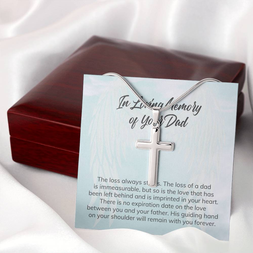 In Loving Memory of Your Dad | There is no expiration date on the love between you and your Father - Stainless Cross Necklace