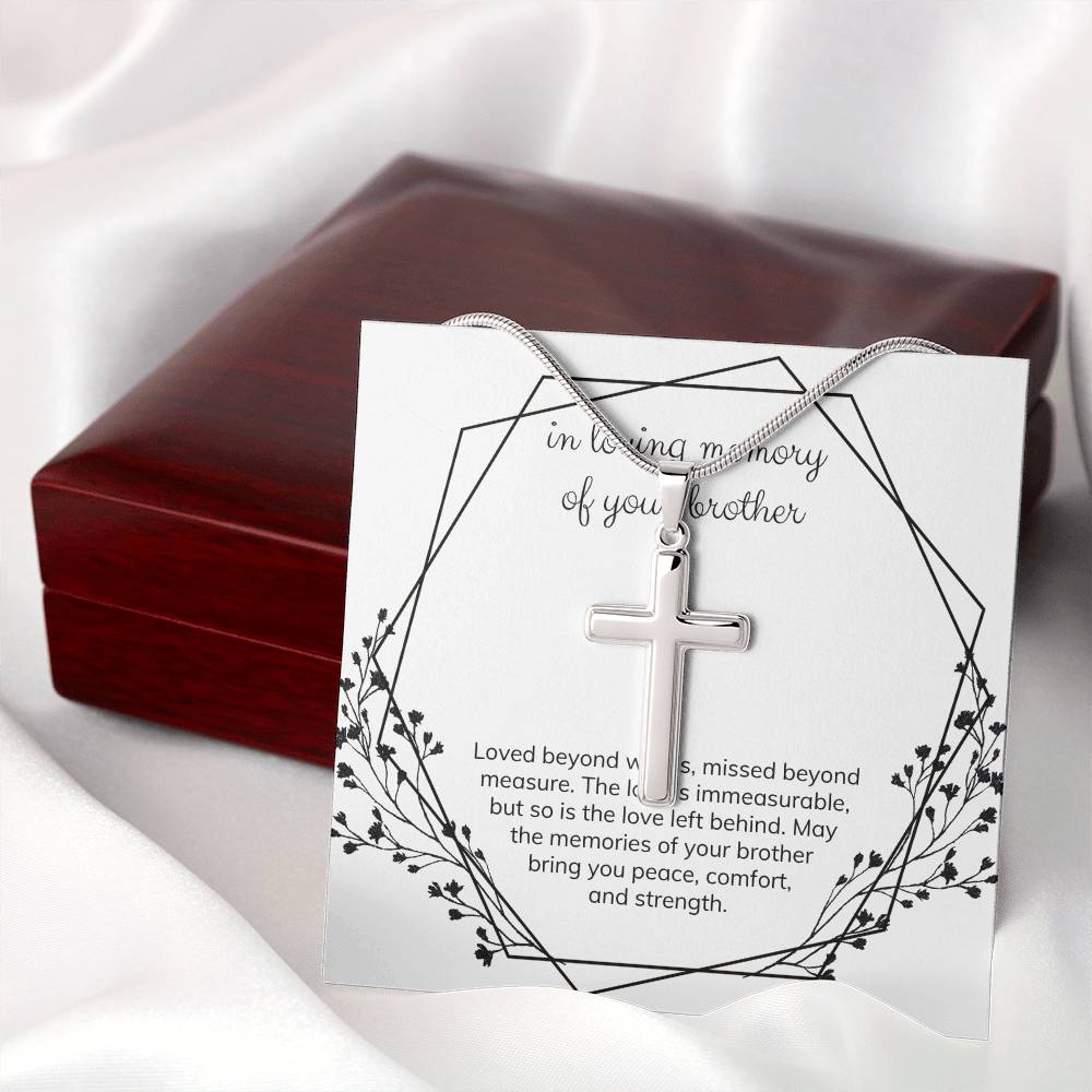 In loving memory of your Brother | The loss is immeasurable, but so is the love left behind - Stainless Cross Necklace