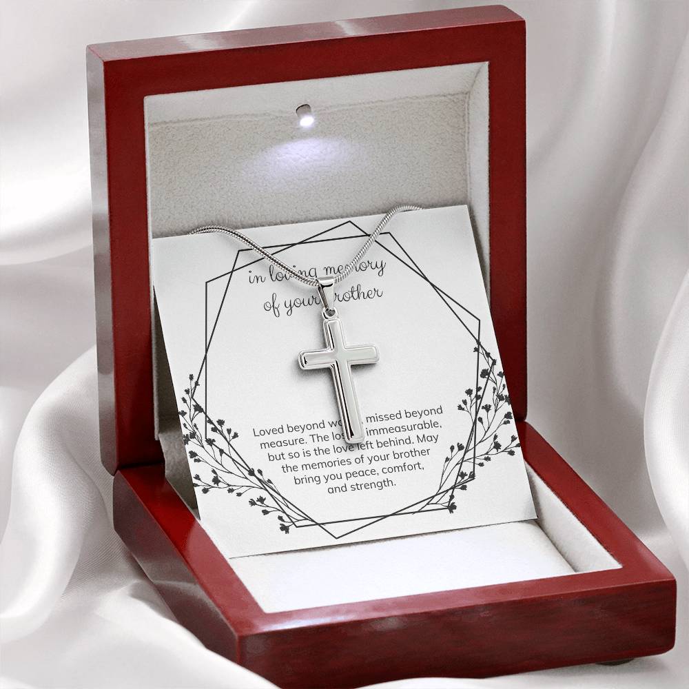 In loving memory of your Brother | The loss is immeasurable, but so is the love left behind - Stainless Cross Necklace