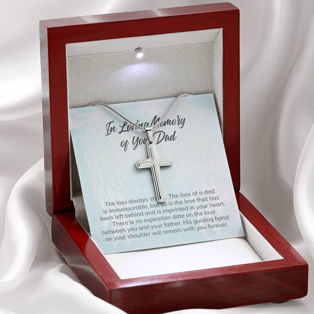 In Loving Memory of Your Dad | There is no expiration date on the love between you and your Father - Stainless Cross Necklace