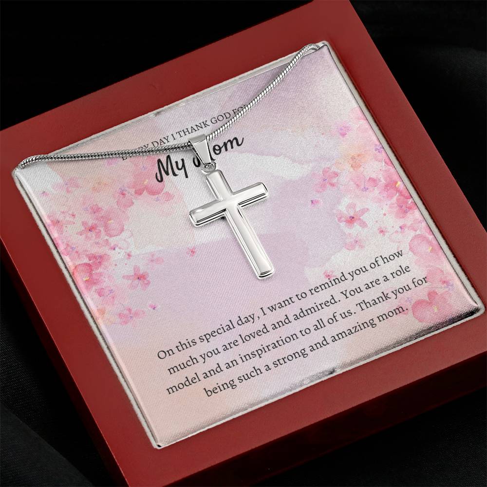 Everyday I Thank God for My Mom | I want to remind you of how much you are loved and admired - Stainless Cross Necklace