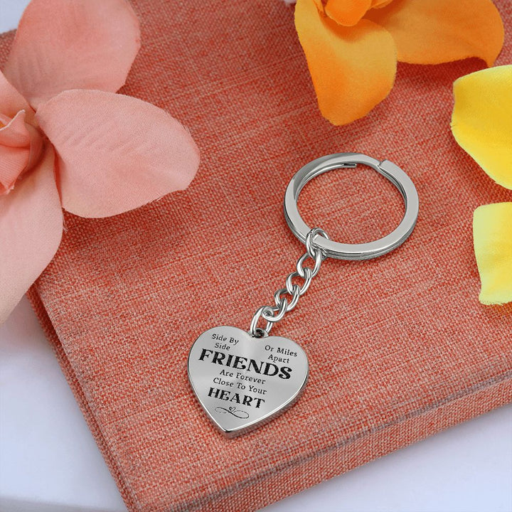 To My Friends | Are forever close to your Heart - Heart Keychain