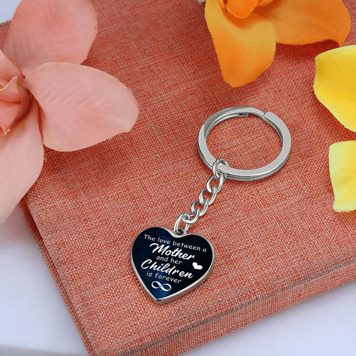 The Love between a Mother and her Children is forever - Heart Keychain