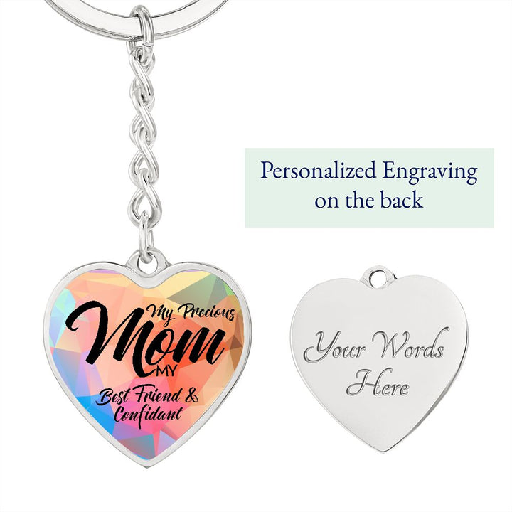 To My Precious Mom | My Best Friend and Confidant - Heart Keychain