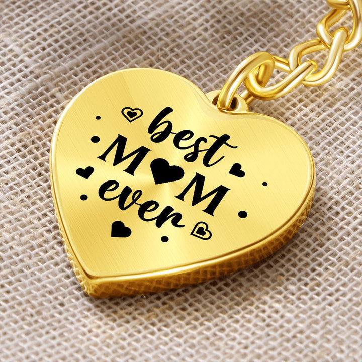 To My Mom | Best Mom Ever - Heart Keychain