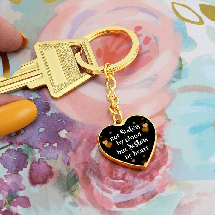 To My Sister | Not Sisters by Blood, But Sisters by Heart - Heart Keychain
