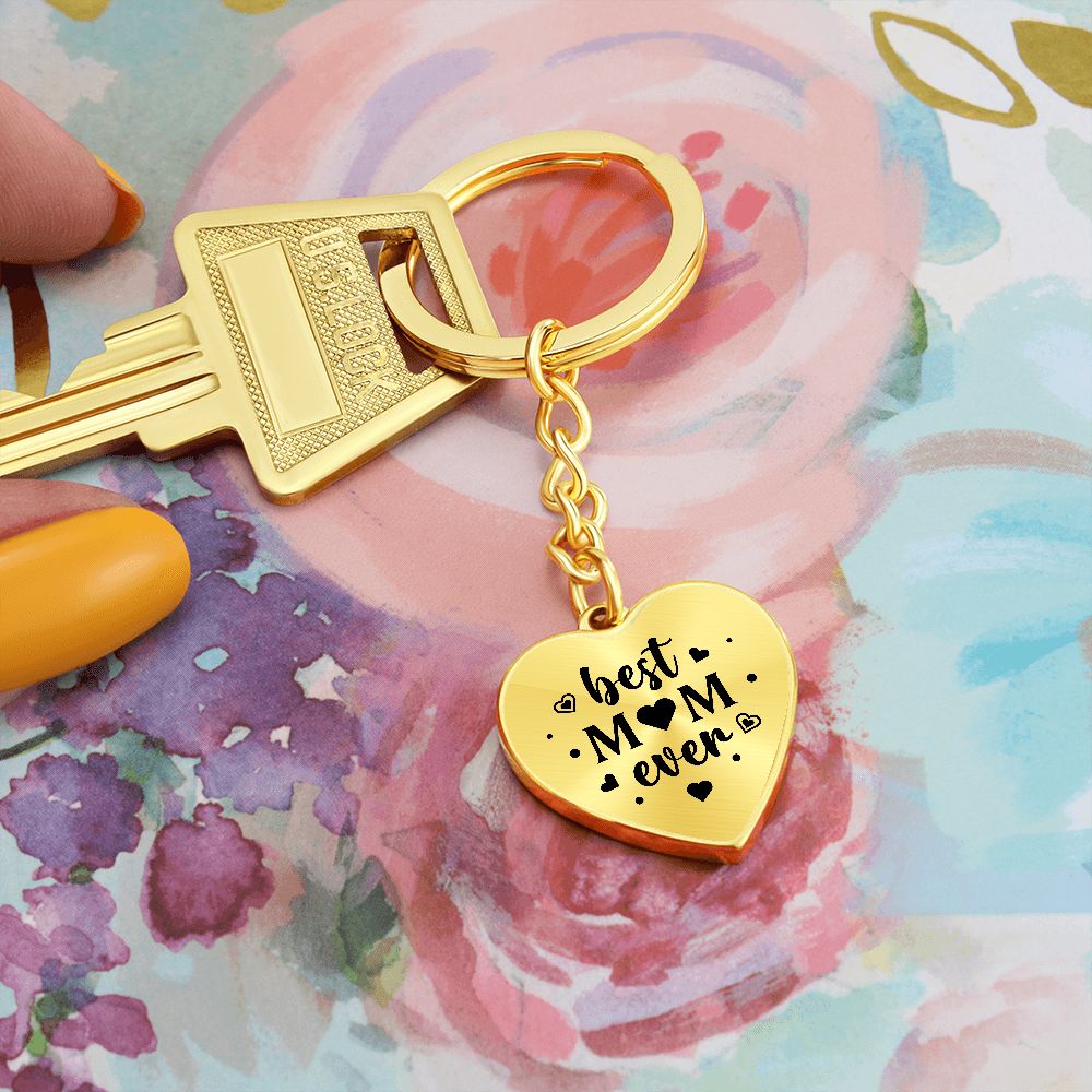 To My Mom | Best Mom Ever - Heart Keychain