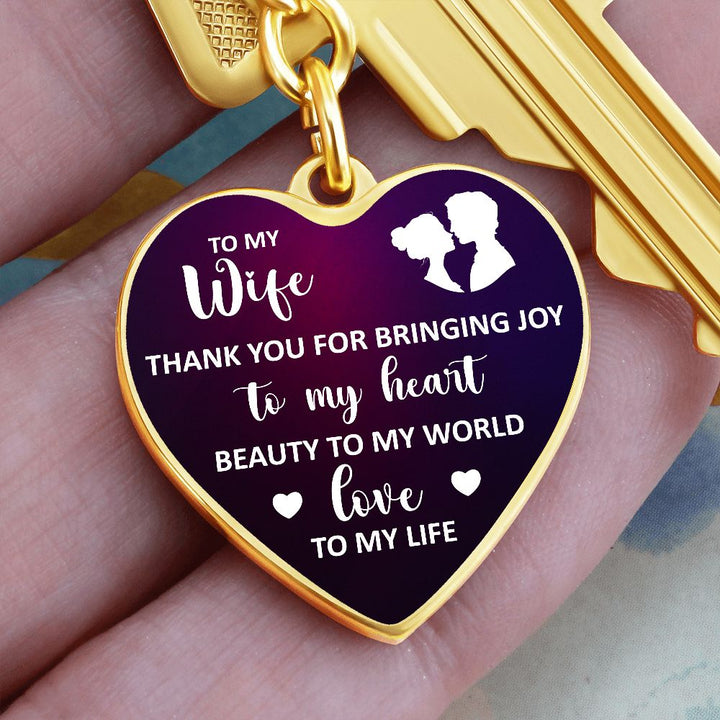 To My Wife | Thank you for bringing joy to my Heart - Heart Keychain