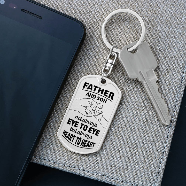 Father and Son | Not always eye to eye but always Heart to Heart - Dog Tag with Swivel Keychain
