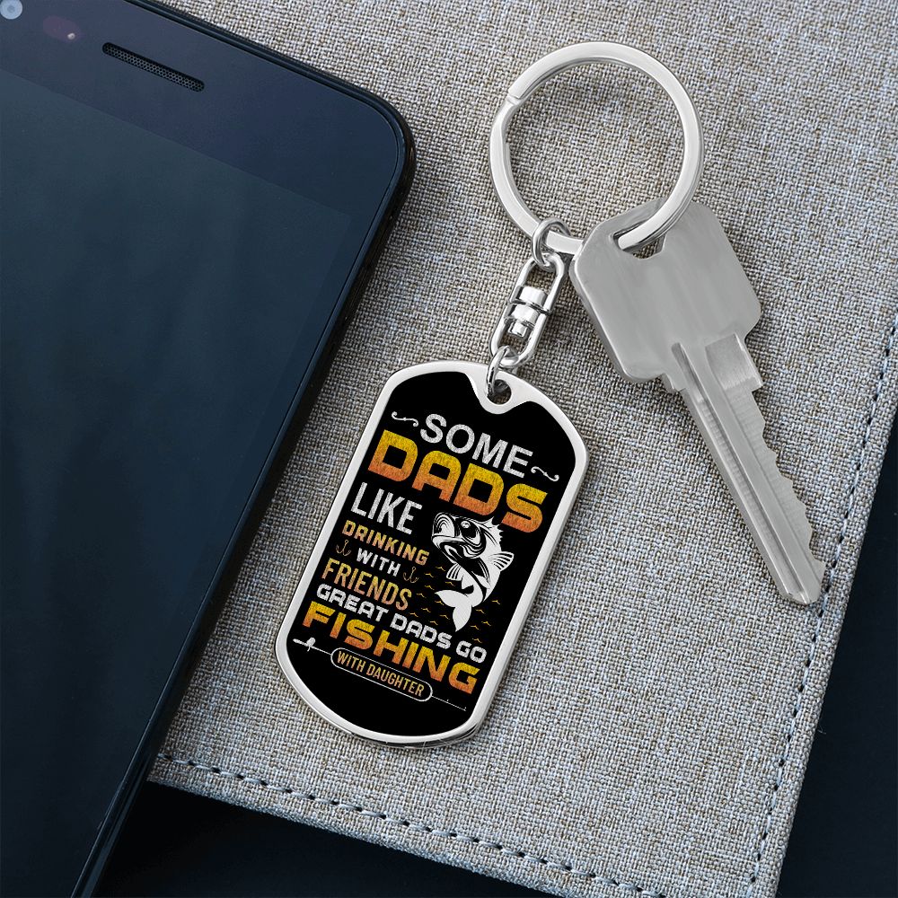 To My Dad | Great Dads Fishing with Daughter - Dog Tag with Swivel Keychain
