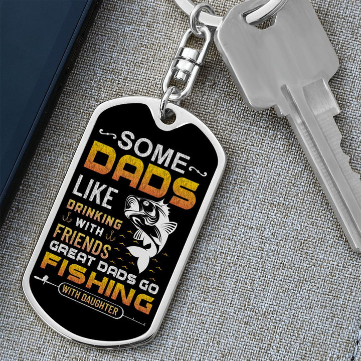 To My Dad | Great Dads Fishing with Daughter - Dog Tag with Swivel Keychain