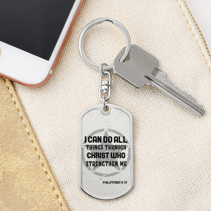 I can do all things through Christ who Strengthen Me - Dog Tag with Swivel Keychain