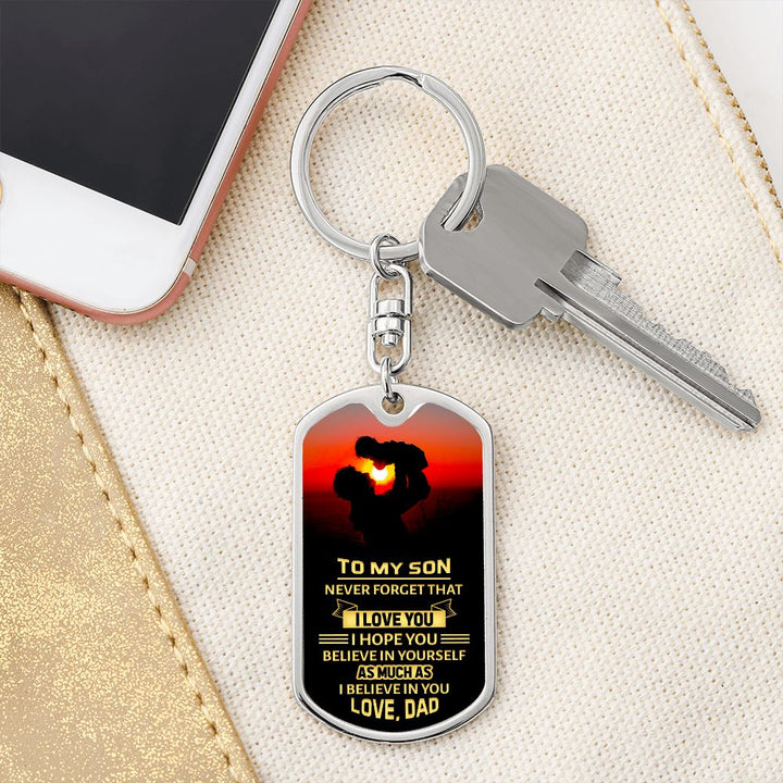 To My Son | Never forget that I love you - Dog Tag with Swivel Keychain